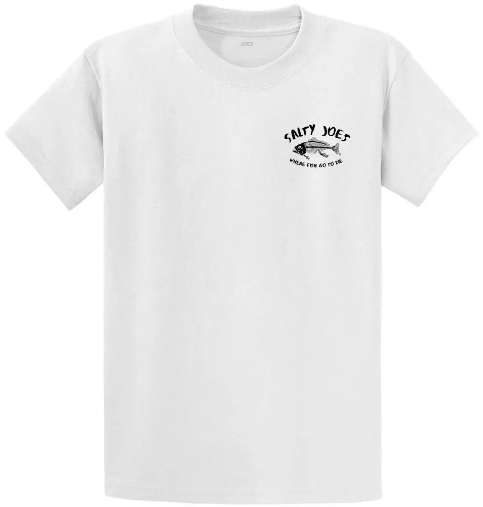 Salty Joe's "Where Fish Go To Die" Fishing T Shirt