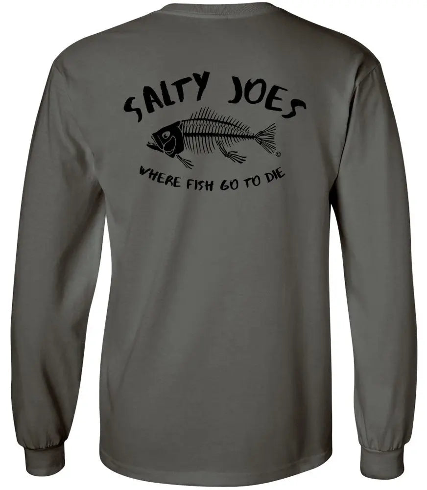 Salty Joe's Where Fish Go to Die Long Sleeve Fishing Shirt Large / Dark Grey